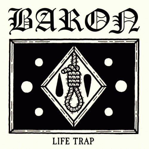 Baron (FIN) : Life Trap